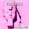 Pharaohs - Single
