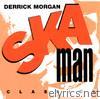 Derrick Morgan - Ska Man Classics
