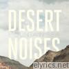 Desert Noises - Mountain Sea