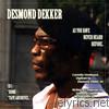 Desmond Dekker - As You Have Never Heard Before