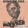 Desmond Dekker - King of Ska