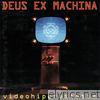 Deus Ex Machina - Videohiperestesia