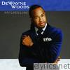 Dewayne Woods - My Life's Lyric