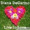 Diana Degarmo - Live To Love - EP