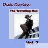 Dick Curless - The Travelling Man, Vol. 7