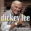 Dickey Lee - The Classic Songs Of Dickey Lee
