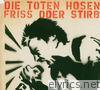 Die Toten Hosen - Friss Oder Stirb - EP