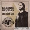 Dierks Bentley - American Girl - Single
