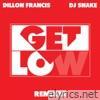 Dillon Francis & Dj Snake - Get Low (Remixes) - EP