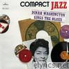 Dinah Washington - Compact Jazz: Dinah Washington Sings the Blues