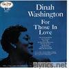 Dinah Washington - For Those In Love (Bonus Tracks)