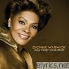 Dionne Warwick - Only Trust Your Heart