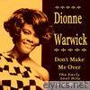 Dionne Warwick - Don't Make Me Over the Early Soul Hits