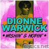 Dionne Warwick - Wishin' & Hopin'