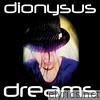Dionysus Dreams