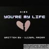 You're My Life - Single