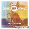 Dirty Heads - Cabin By the Sea (Deluxe Version)