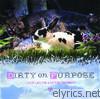 Dirty On Purpose - Sleep Late for a Better Tomorrow - EP