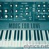 Moog for Love - EP