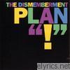 Dismemberment Plan - 