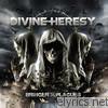 Divine Heresy - Bringer of Plagues (Bonus Track Version)