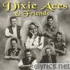Dixie Aces & Friends