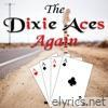 Dixie Aces Again