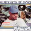 Off The Chain for The Y2K