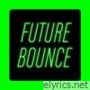 Future Bounce - EP