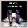 Death: The Rebirth - Single