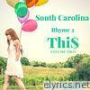 South Carolina Rhyme 2 Thi$, Vol. 2