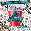 El Party (feat. El Blocke) - Single