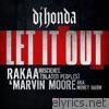 Let It Out (feat. Rakaa Iriscience & Money Harm) - EP