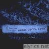 Dj Mustard - Whole Lotta Lovin' (feat. Travis Scott) [With You Remix] - Single