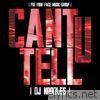 Can't U Tell (feat. Pitbull, Red Cafe, Trazz & Jay Rock) - EP