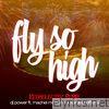Fly So High - EP