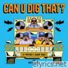 Can U Dig That? Pt. 2 (feat. Daz Dillinger) - Single