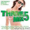 ThriveMix05 (Continuous Mix)