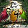 Bird Machine (feat. Alesia) - Single