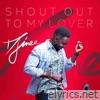 Shout Out to My Lover - Single