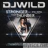 Djwild - Stronger Than Thunder (feat. Ana Sofia) - EP