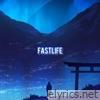 Fastlife - Single