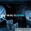 Dld Music - Time Will Tell - Single