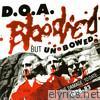 D.O.A. - Bloodied But Unbowed