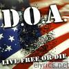 D.O.A. - Live Free or Die