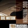 Doc Watson - Folk Masters: Doc Watson