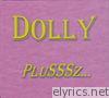 Dolly Plusssz