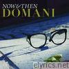 Domani - Now & Then - Single