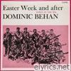 Easter Week and After (Songs of the Ira) [feat. John Hasted]
