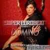 Domino - SUPER EUROBEAT presents DOMINO Special COLLECTION Vol.1